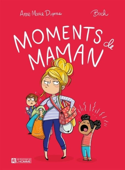 Moments de maman par Anne-Marie Dupras et Bach