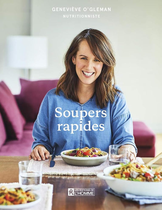 Soupers rapides par Geneviève O'Gleman