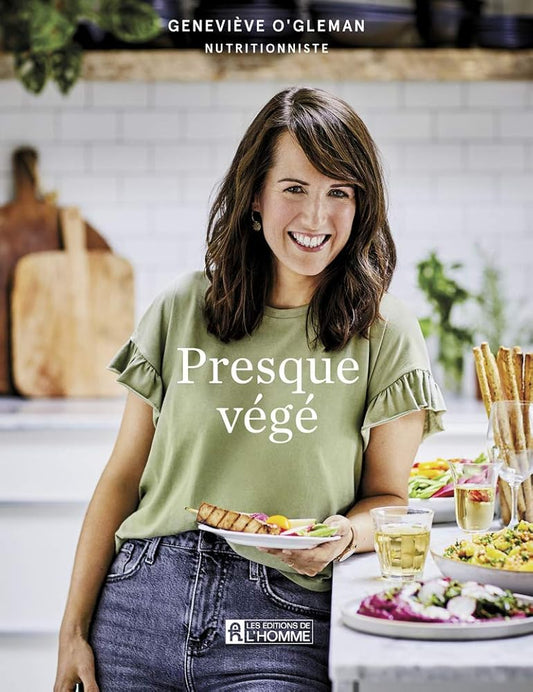 Presque végé Geneviève O'Gleman