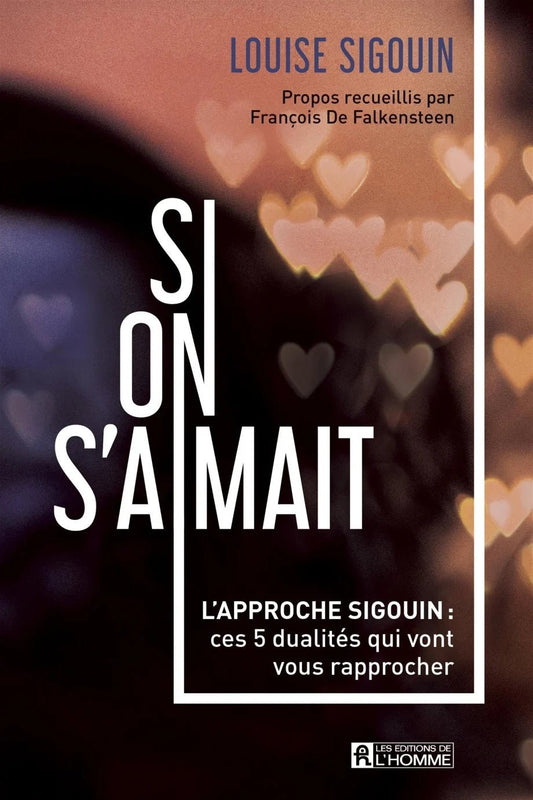 Si on s'aimait Louise Sigouin