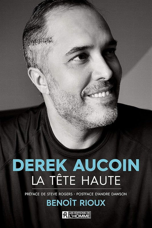 Derek Aucoin, la tête haute par Benoît Rioux