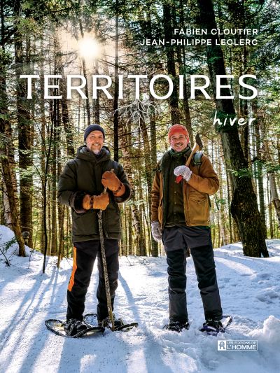 Territoires : Hiver par Fabien Cloutier et Jean-Philippe Leclerc