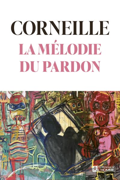 La mélodie du pardon par Corneille