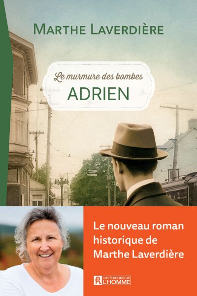Le murmure des bombes, tome 1 : Adrien par Marthe Laverdière