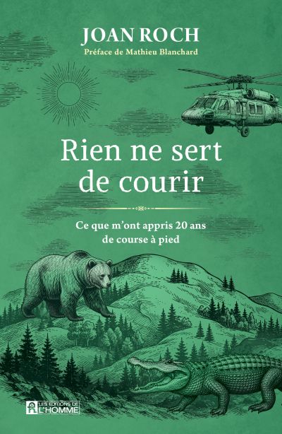 Rien ne sert de courir : Ce que m'ont appris 20 ans de course à pied par Joan Roch