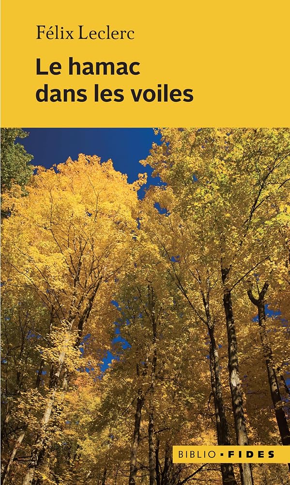 Le hamac dans les voiles par Félix Leclerc