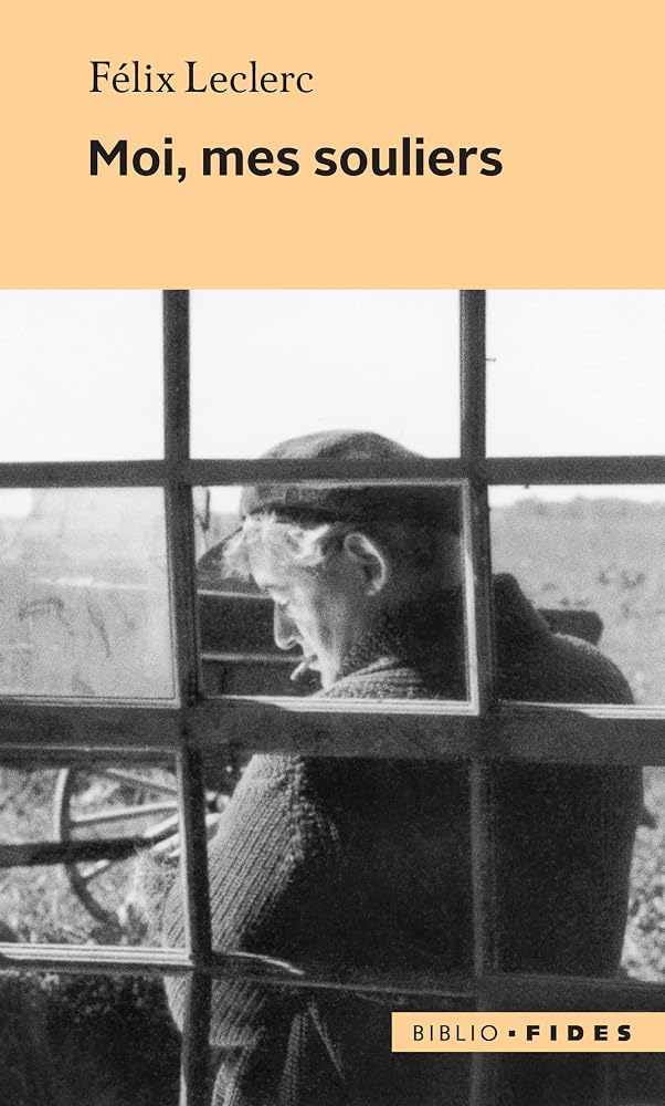 Moi mes souliers : journal d'un lièvre à deux pattes par Félix Leclerc