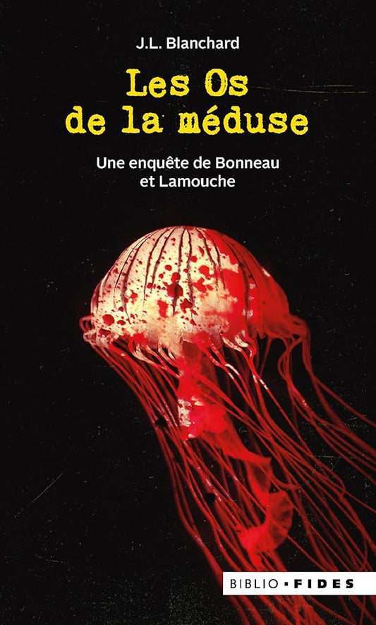 Les Os de la méduse par J.L. Blanchard