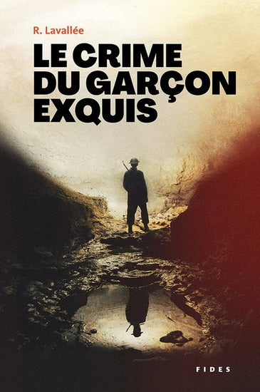 Le Crime du garçon exquis par Ronald Lavallée