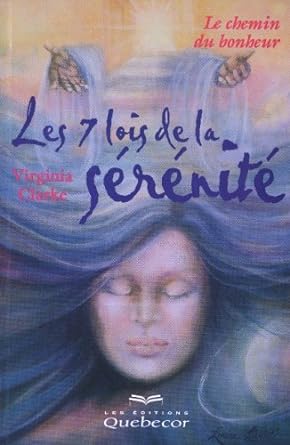 Les sept lois de la sérénité livre Virginia Clarke