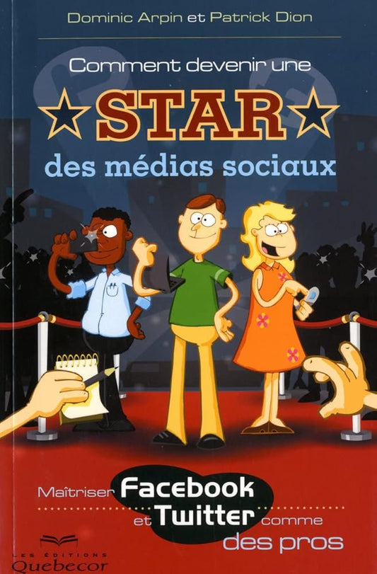 Comment devenir une star des médias sociaux livre