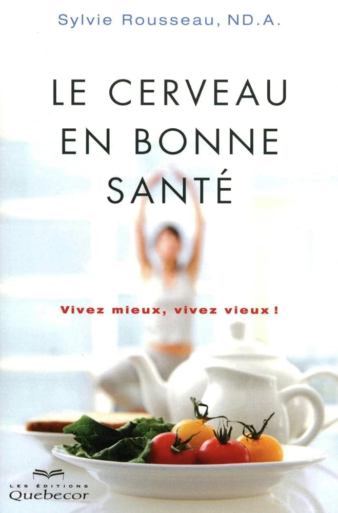 Le cerveau en bonne santé livre