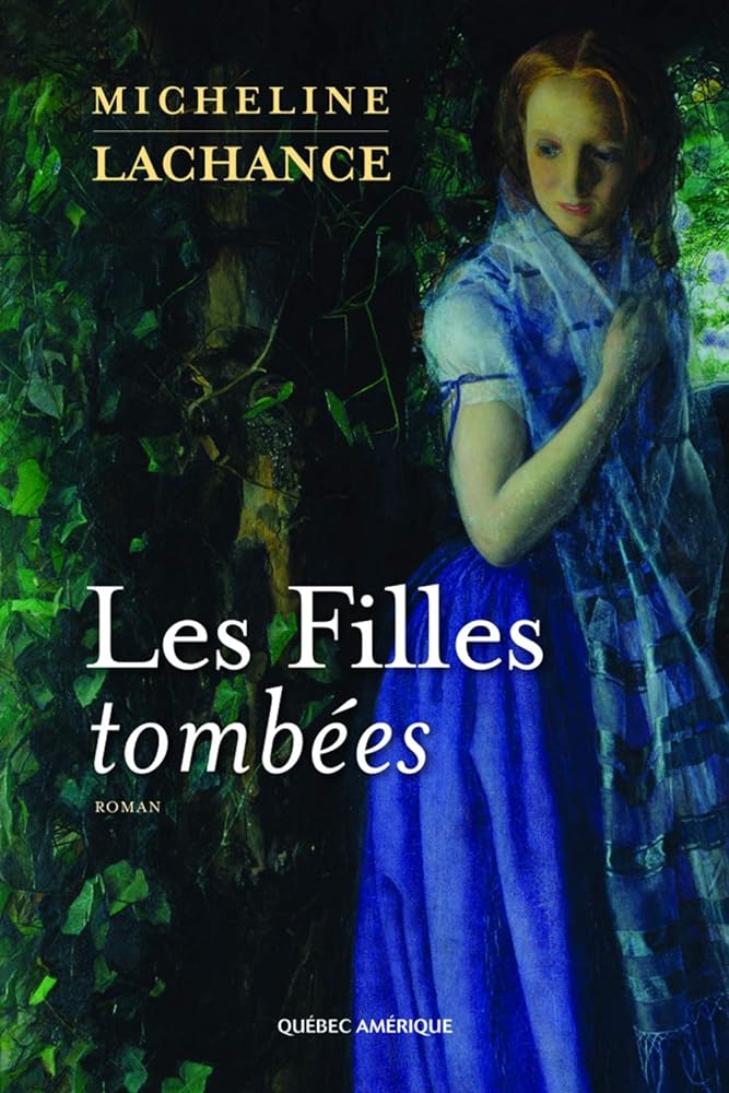 Les filles tombées livre Micheline Lachance