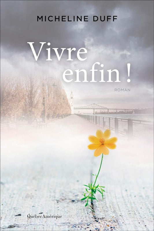 Vivre enfin! livre Micheline Duff