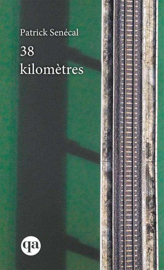 38 kilomètres par Patrick Senécal
