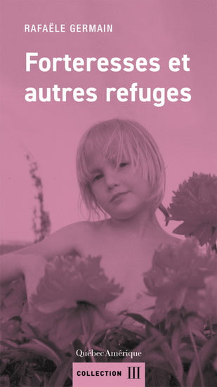 Forteresses et autres refuges par Rafaële Germain