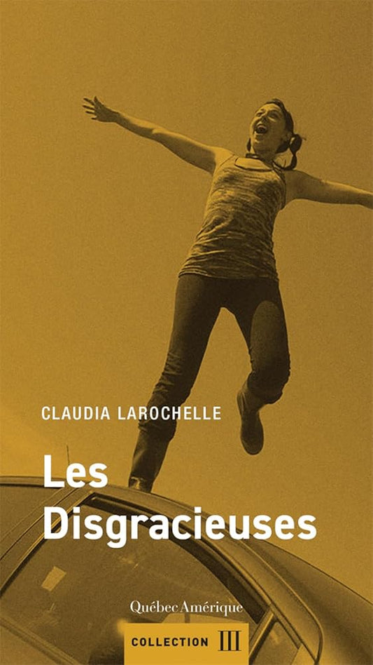 Les Disgracieuses livre Claudia Larochelle