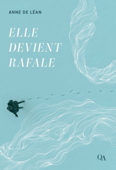 Elle devient rafale  par Anne de Léan