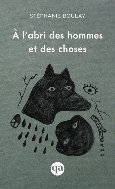 À l'abri des hommes et des choses par Stéphanie Boulay 