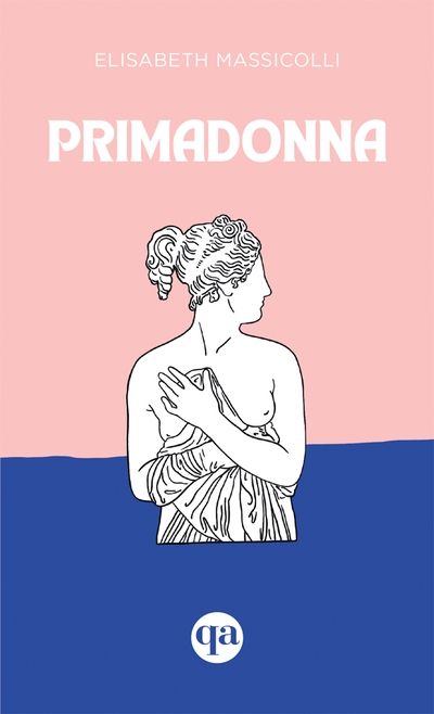 Primadonna par Elisabeth Massicolli
