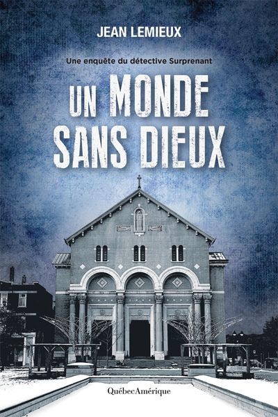 Un monde sans dieux par Jean Lemieux