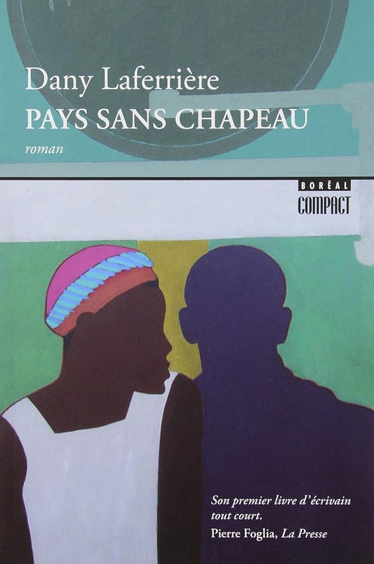 Pays sans chapeau par Dany Laferrière