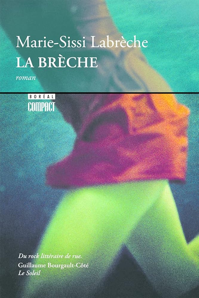 La brèche par Marie-Sissi Labrèche
