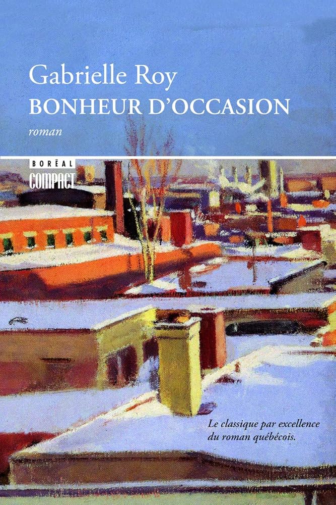 Bonheur d'occasion par  Gabrielle Roy 