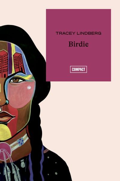 Birdie par Tracey Lindberg