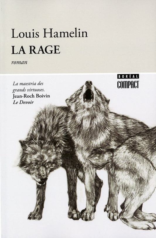 La rage par Louis Hamelin