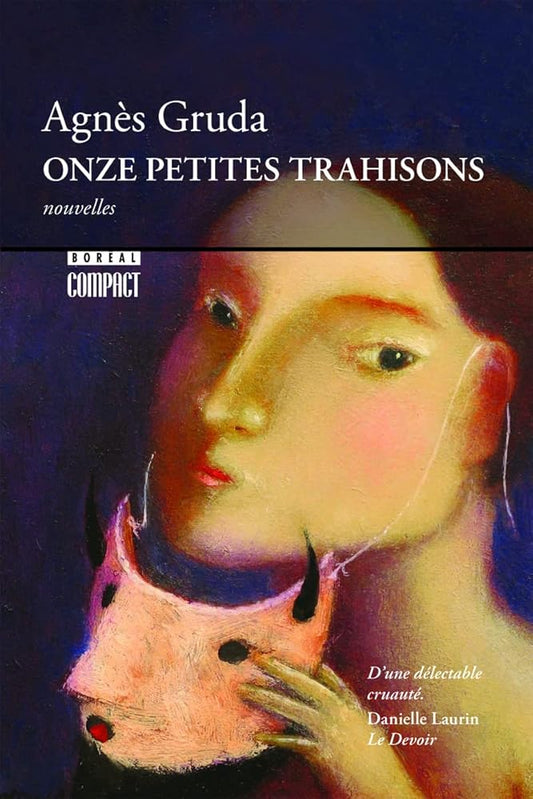 Onze petites trahisons par Agnès Gruda