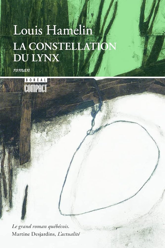 La Constellation du lynx par Louis Hamelin