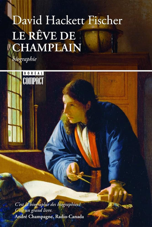 Le rêve de Champlain David Hackett Fischer