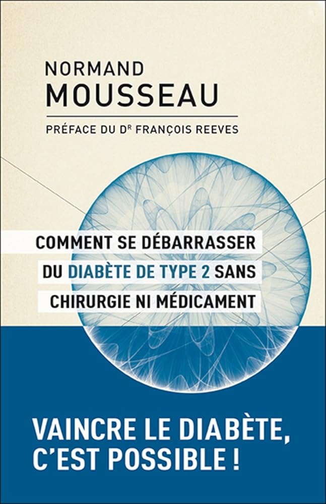 Comment se débarrasser du diabète type 2 sans chirurgie ni médicament livre