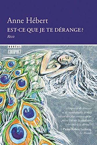 Est-ce que je te dérange? par Anne Hébert