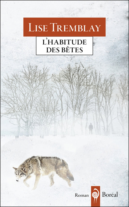 L'habitude des bêtes Lise Tremblay