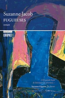Fugueuses par Suzanne Jacob