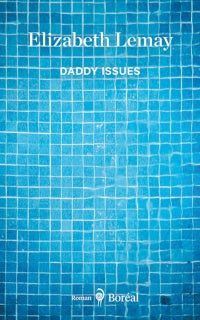 Daddy Issues Elizabeth Lemay