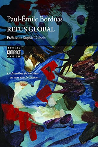 Refus global par  Paul-Émile Borduas et les quinze autres membres du mouvement automatiste 