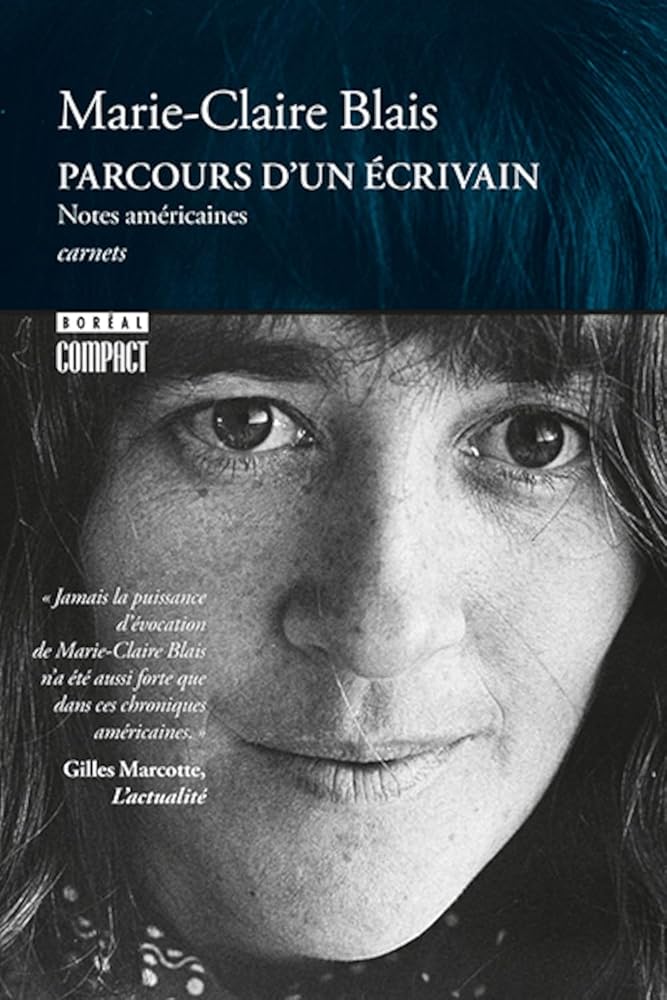 Parcours d'un écrivain : Notes américaines par Marie-Claire Blais