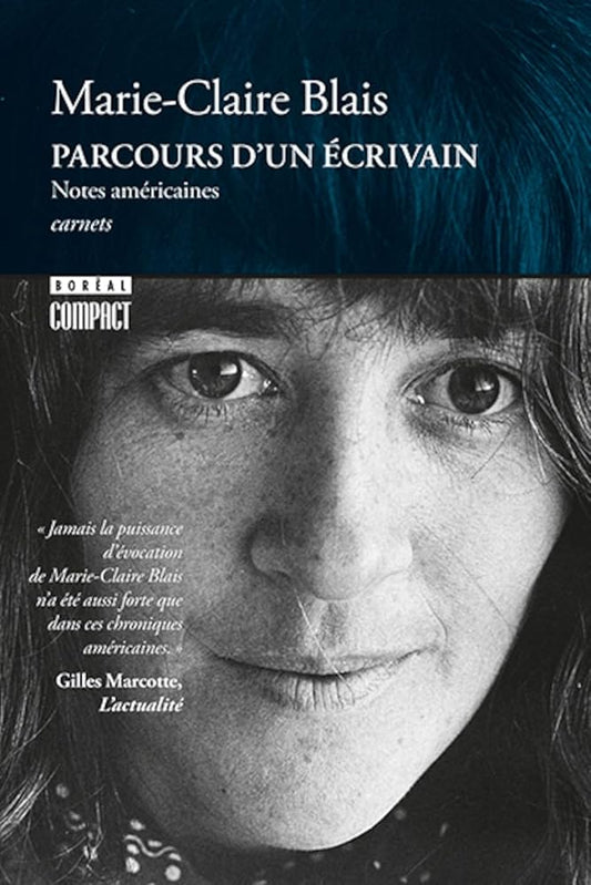 Parcours d'un écrivain : Notes américaines par Marie-Claire Blais