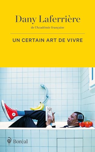 Un certain art de vivre livre Dany Laferrière