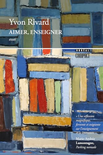 Aimer, enseigner par Yvon Rivard