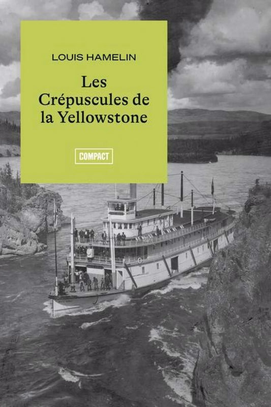 Les crépuscules de la Yellowstone par Louis Hamelin
