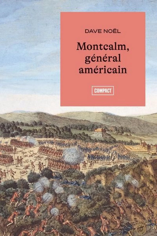 Montcalm, général américain par Dave Noël