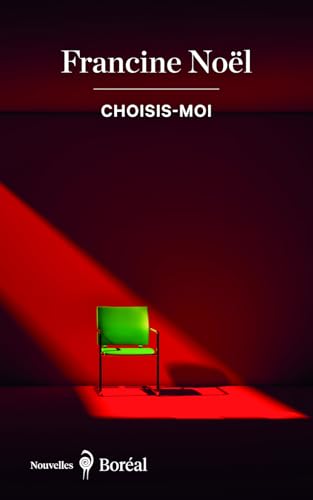 Choisis-moi par Francine Noël