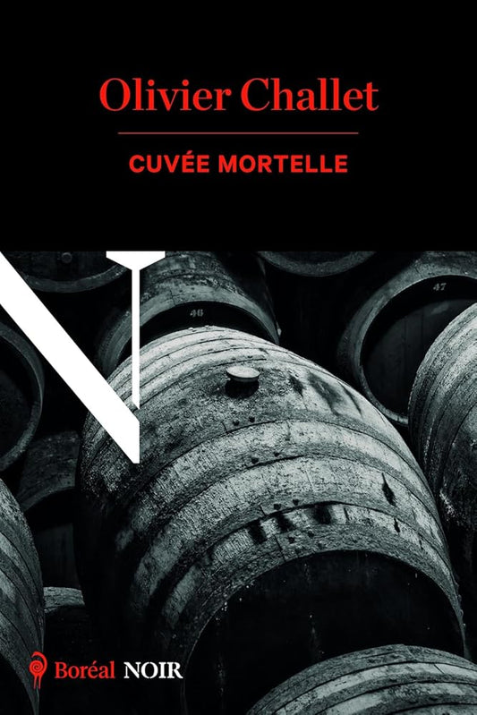 Cuvée mortelle par Olivier Challet