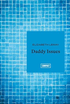 Daddy Issues par Elizabeth Lemay