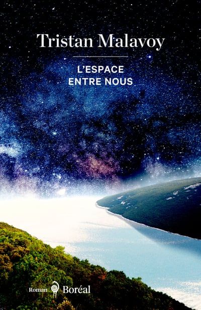L'Espace entre nous par Tristan Malavoy-Racine