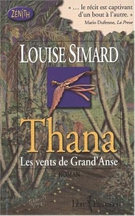 Thana: Les vents de Grand'Anse  par Louise Simard
